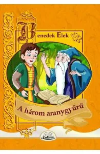 A harom aranygyuru de Benedek Elek
