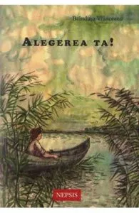 Alegerea ta! de Brandusa Vranceanu