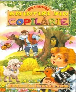 Amintiri din copilarie. Editia 2014 de Ion Creanga