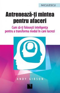 Antreneaza-ti mintea pentru afaceri