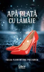 Apa plata cu lamaie de Iulia-Florentina Paciurea