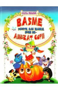 Basme scurte, dar hazlii, bune de-amuzat copii de Silvia Ursache