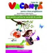 Caiet de vacanta pentru clasa Pregatitoare de Mirela Mihaiescu