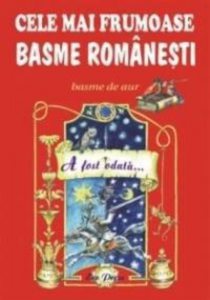 Cele mai frumoase basme romanesti