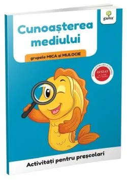 Cunoașterea mediului. Grupele mică și mijlocie. Activități pentru preșcolari