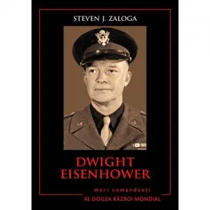 Dwight Eisenhower de Steven J. Zaloga