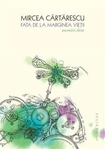 Fata de la marginea vietii de Mircea Cartarescu
