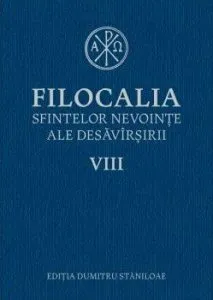 Filocalia sfintelor nevointe ale desavarsitii VIII