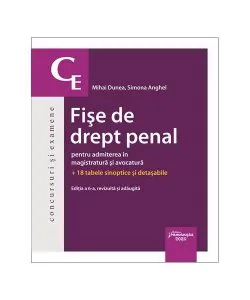 Fișe de drept penal pentru admiterea în magistratură și avocatură de Mihai Dunea