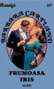 Frumoasa Iris, 187 de Barbara Cartland