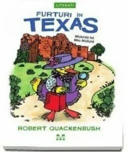 Furturi in Texas (seria Misterele lui Miss Mallard) de Robert Quackenbush