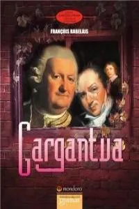 Gargantua Ed. a II-a de Francois Rabelais
