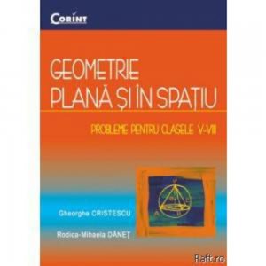 Geometrie plana si in spatiu. Probleme pentru clasele V-VIII