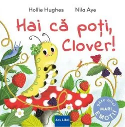 Hai că poți, Clover! de Hollie Hughes