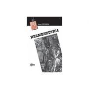 Hermeneutica. Traducere din limba franceza