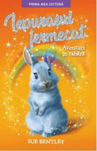 Iepurasul fermecat. Aventuri in tabara