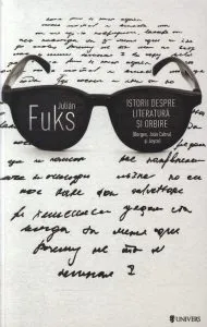 Istorii despre literatura si orbire de Julian Fuks