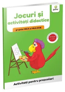 Jocuri și activități didactice. Grupele mică și mijlocie. Activități pentru preșcolari