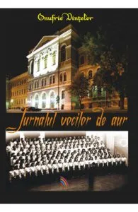 Jurnalul vocilor de aur de Onufrie Vinteler