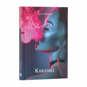 Karamel de Lexi B. Newman