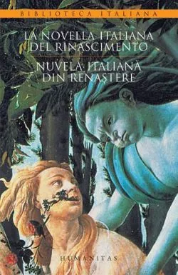 La novella italiana del Rinascimento / Nuvela italiană din Renaștere