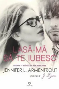 Lasa-ma sa te iubesc de Jennifer L. Armentrout