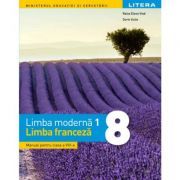 Limba moderna 1. Limba franceza. Manual. Clasa a 8-a