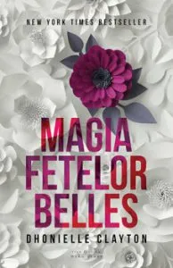 Magia fetelor Belles de Dhonielle Clayton