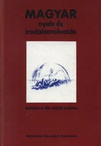 Magyar nyelv es irodalomolvasas. Manual de limba si literatura maghiara pentru clasa a VIII-a