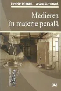 Medierea in materie penala de Luminita Dragne