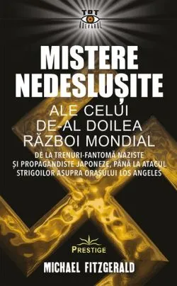 Mistere nedeslușite ale celui de-al Doilea Război Mondial de Michael FitzGerald