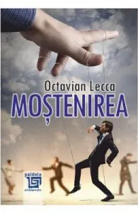 Mostenirea de Octavian Lecca