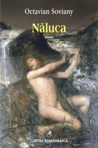 Naluca de Octavian Soviany