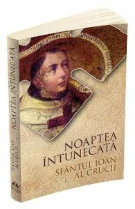 Noaptea intunecata de Sfantul Ioan al Crucii