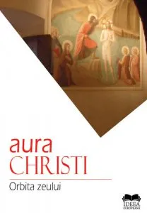 Orbita zeului de Aura Christi
