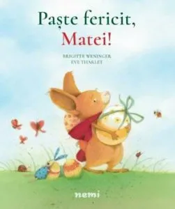 Paste fericit, Matei! de Brigitte Weninger