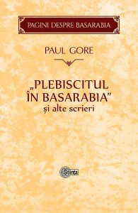 Plebiscitul in Basarabia si alte scrieri