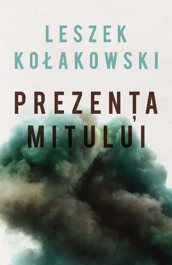 Prezența mitului de Leszek Kolakowski