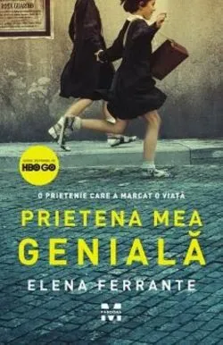 Prietena mea geniala TIE-IN de Elena Ferrante