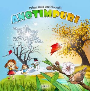 Prima mea enciclopedie. Anotimpuri