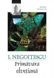Primavara elvetiana de Ion Negoitescu