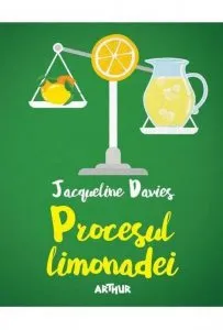 Procesul Limonadei de Jacqueline Davies
