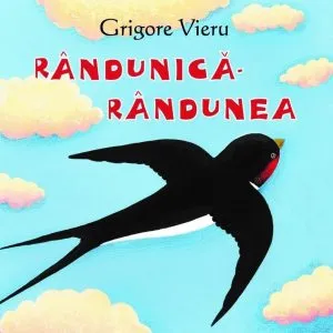 Randunica-randunea de Grigore Vieru