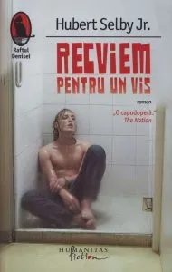 Recviem pentru un vis de Hubert Selby Jr.