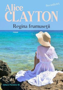Regina frumuseții. Bocănilă (Vol. 4)