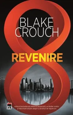 Revenire de Blake Crouch