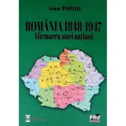 Romania 1848-1947 de Ioan Popoiu