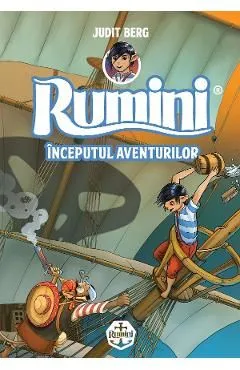 Rumini. Inceputul aventurilor de Judit Berg
