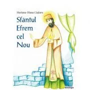 Sfantul Efrem cel Nou de Mariana-Diana Caslaru