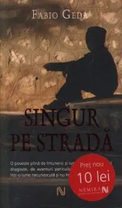 Singur pe strada de Fabio Geda